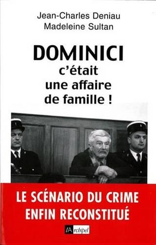 Dominici, C'Etait Une Affaire de Famille