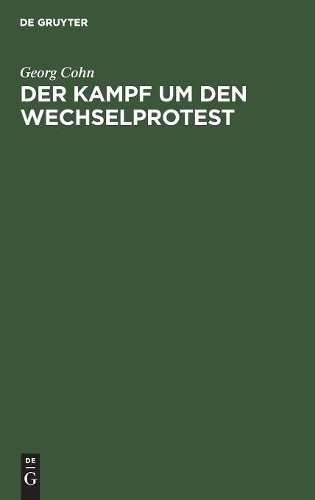 Der Kampf um den Wechselprotest
