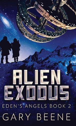 Alien Exodus: (2 Eden's Angels)