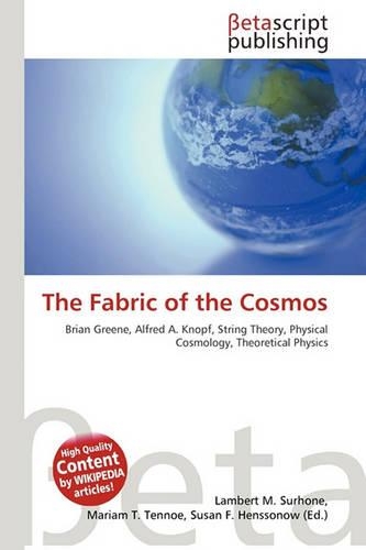 The Fabric of the Cosmos