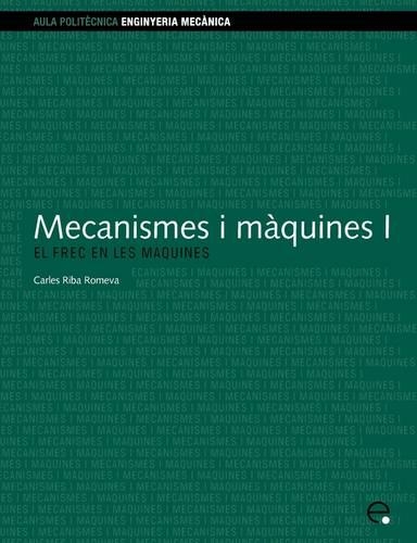 Mecanismes I Maquines I. El Frec En Les Maquines