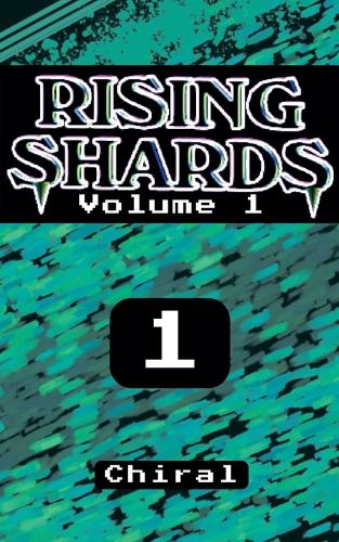Rising Shards Volume 1: (1 Rising Shards)
