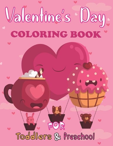 Valentine's Day Coloring Book for Toddlers and Preschool