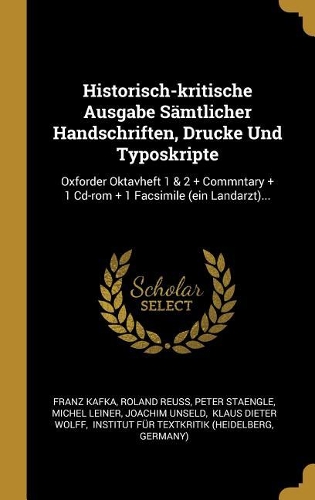 Historisch-kritische Ausgabe Sämtlicher Handschriften, Drucke Und Typoskripte