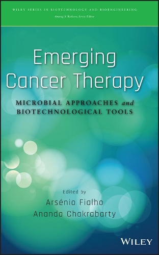 Emerging Cancer Therapy – Microbial Approaches and Biotechnological Tools