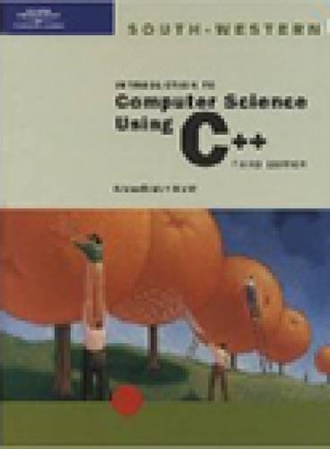 Introduction to Computer Science Using C++, Third Edition