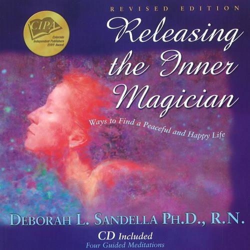 Releasing the Inner Magician: Ways to Find a Peaceful & Happy Life(English)