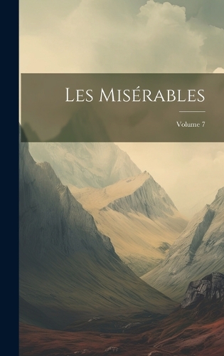 Les Misérables; Volume 7
