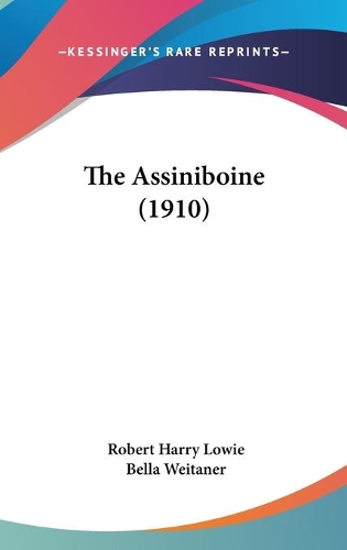 The Assiniboine (1910): (English)