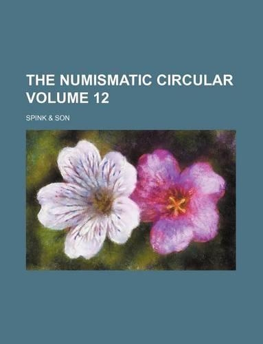 The Numismatic Circular Volume 12