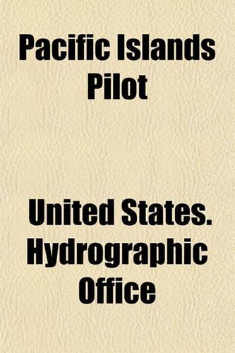 Pacific Islands Pilot (Volume 2)