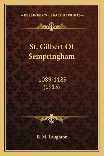 St. Gilbert Of Sempringham