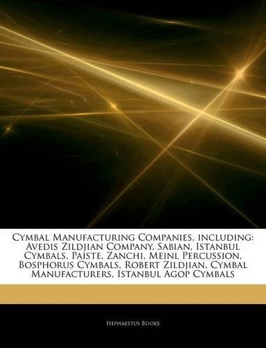 Articles on Cymbal Manufacturing Companies, Including