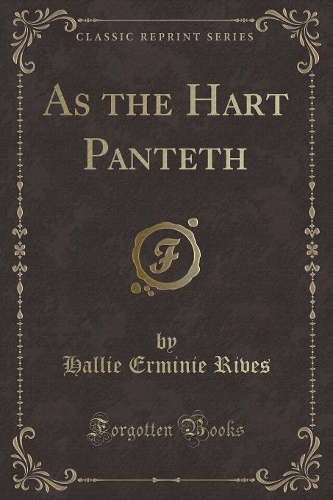 As the Hart Panteth (Classic Reprint): (English)