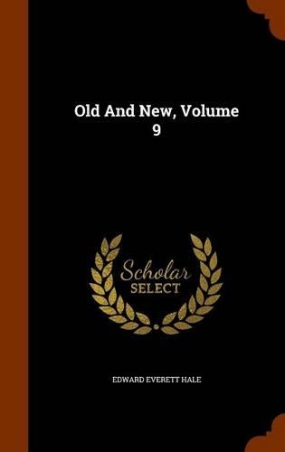 Old And New, Volume 9