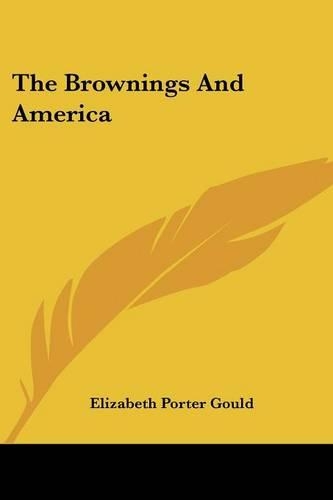 The Brownings And America: (English)