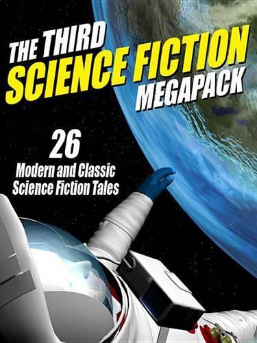 The Third Science Fiction Megapack(r)