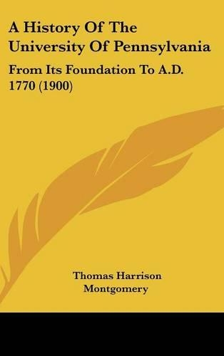 A History Of The University Of Pennsylvania