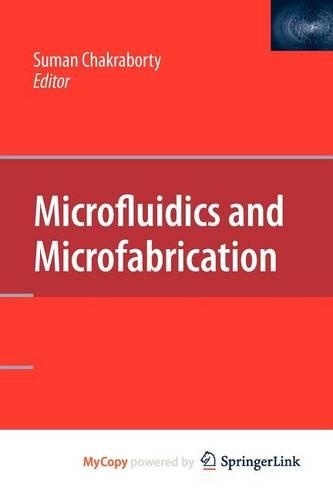 Microfluidics and Microfabrication
