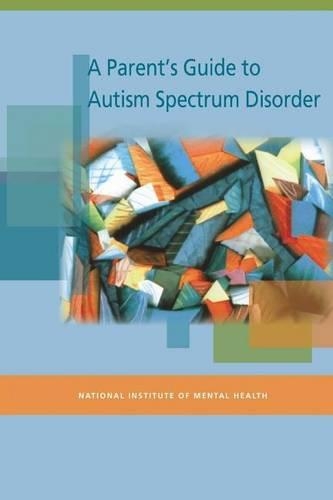 A Parent's Guide to Autism Spectrum Disorder