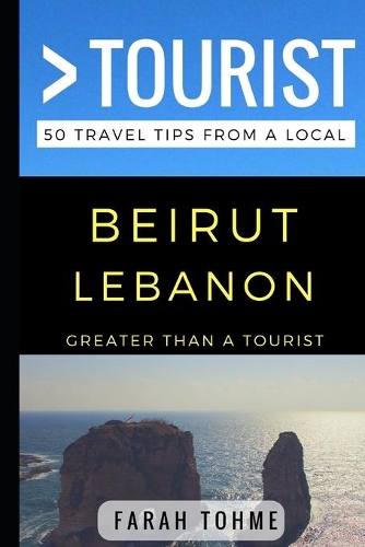 Greater Than a Tourist - Beirut Lebanon
