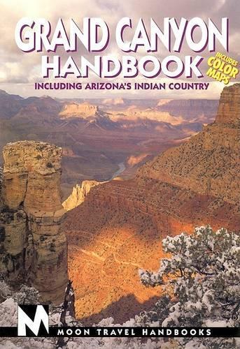 Moon Grand Canyon: Including Arizona's Indian Country(Moon Handbooks)
