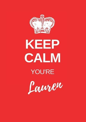 Keep Calm You're Lauren