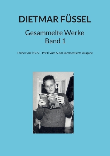 Dietmar Füssel Gesammelte Werke Band 1