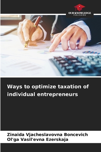 Ways to optimize taxation of individual entrepreneurs