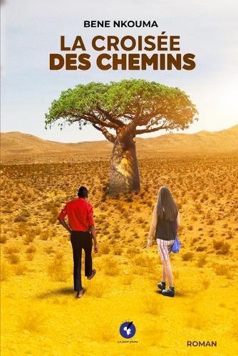 La Croisée Des Chemins