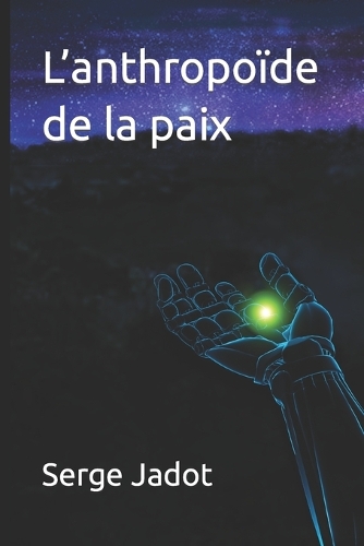 L'anthropoïde de la paix: (Hôdo, La Légende)