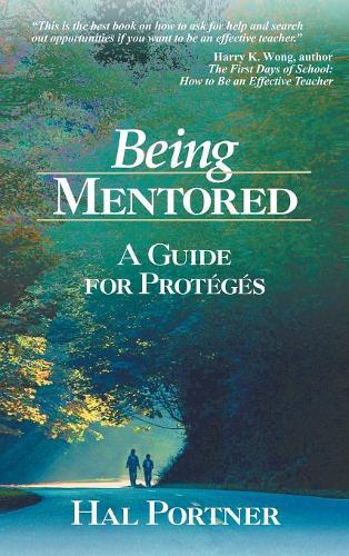 Being Mentored: A Guide for Proteges(English)