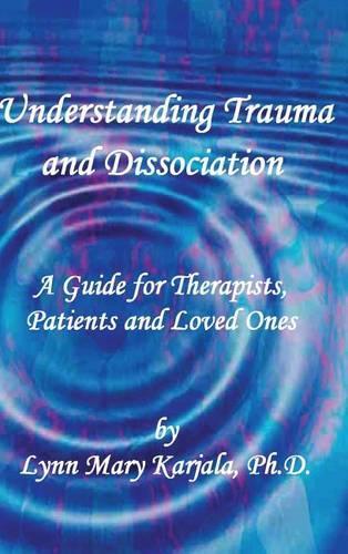 Understanding Trauma and Dissociation: (English)