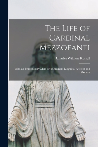 The Life of Cardinal Mezzofanti
