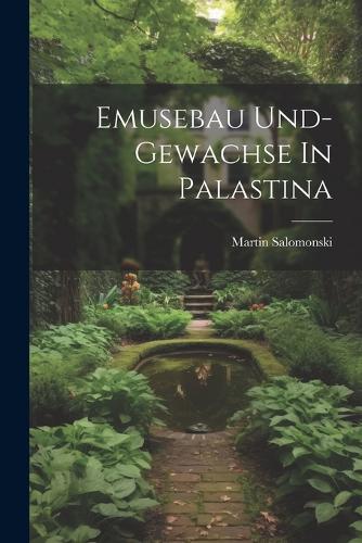 Emusebau Und-Gewachse In Palastina