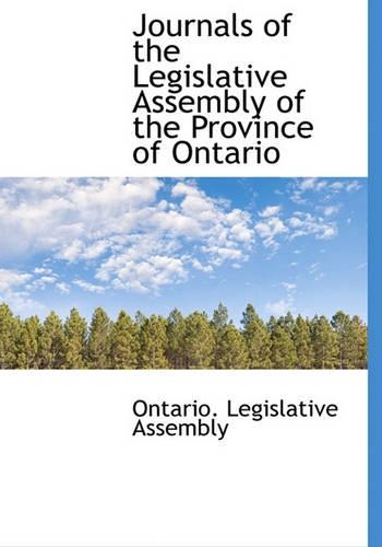 Journals of the Legislative Assembly of the Province of Ontario