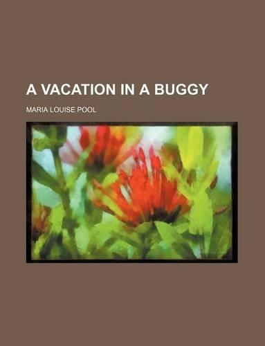 A Vacation in a Buggy