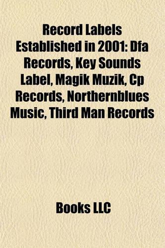 Record Labels Established in 2001