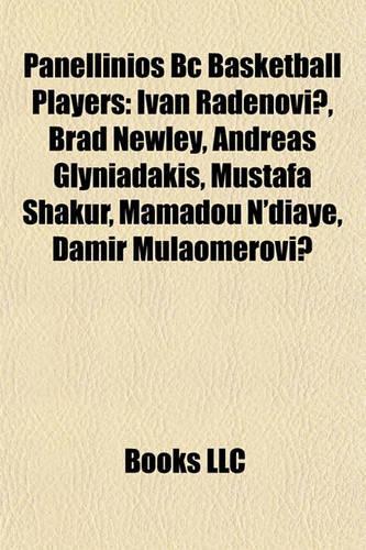 Panellinios BC Basketball Players: Ivan Radenovi, Brad Newley, Andreas Glyniadakis, Mustafa Shakur, Mamadou N'Diaye, Damir Mulaomerovi(English)