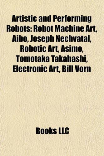 Artistic and Performing Robots