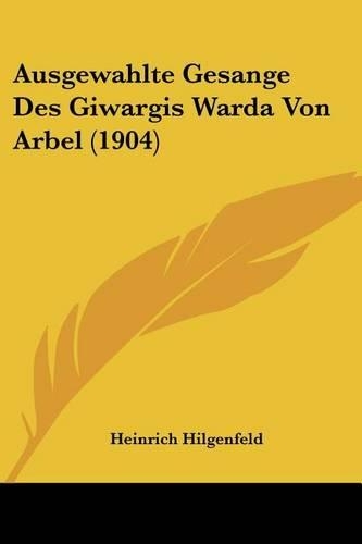 Ausgewahlte Gesange Des Giwargis Warda Von Arbel (1904)