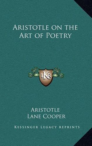 Aristotle on the Art of Poetry