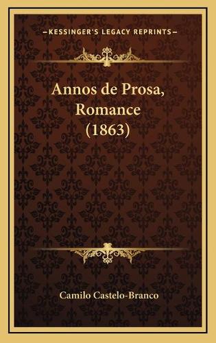 Annos de Prosa, Romance (1863)