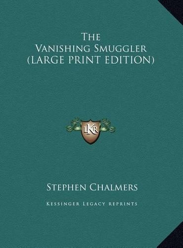 The Vanishing Smuggler