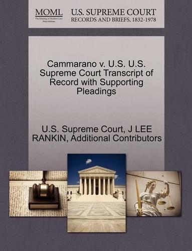 Cammarano V. U.S. U.S. Supreme Court Transcript of Record with Supporting Pleadings