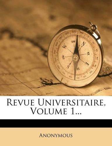 Revue Universitaire, Volume 1...