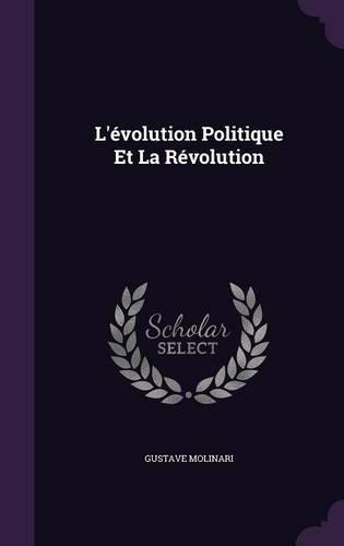 L'évolution Politique Et La Révolution