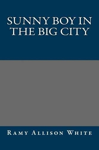 Sunny Boy in the Big City: (English)