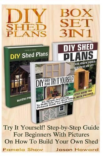 DIY Shed Plans Box Set 3 in 1