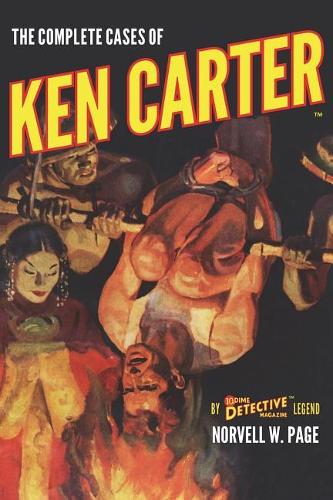 The Complete Cases of Ken Carter: (26 Dime Detective Library)